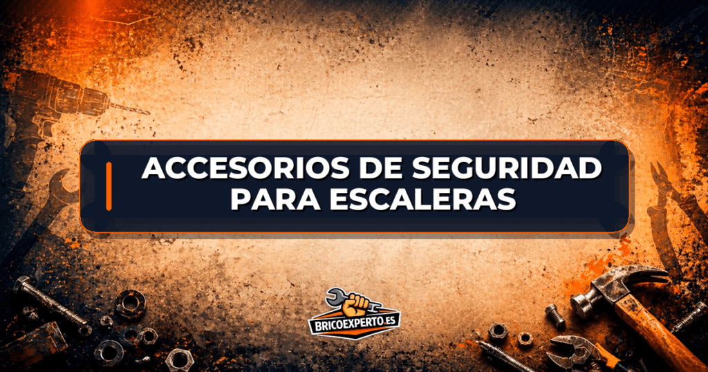 Accesorios de seguridad para escaleras