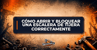 Cómo abrir y bloquear una escalera de tijera correctamente