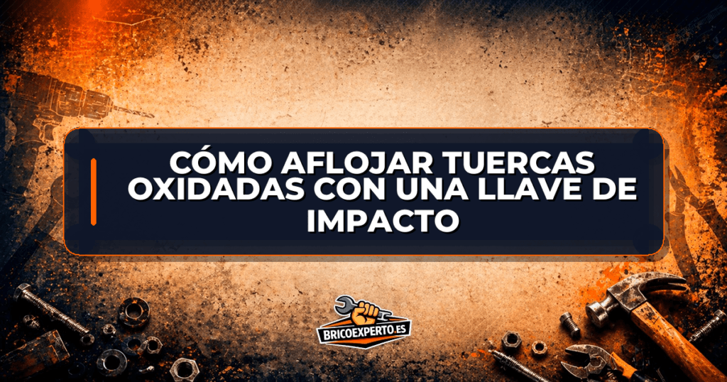 Cómo aflojar tuercas oxidadas con una llave de impacto Cómo aflojar tuercas oxidadas con una llave de impacto