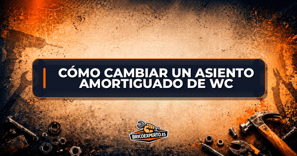 Cómo cambiar un asiento amortiguado de WC