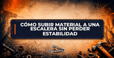 Cómo subir material a una escalera sin perder estabilidad
