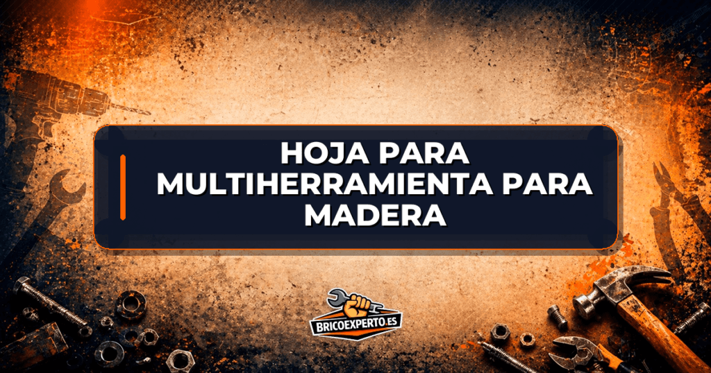 Hoja para multiherramienta para madera