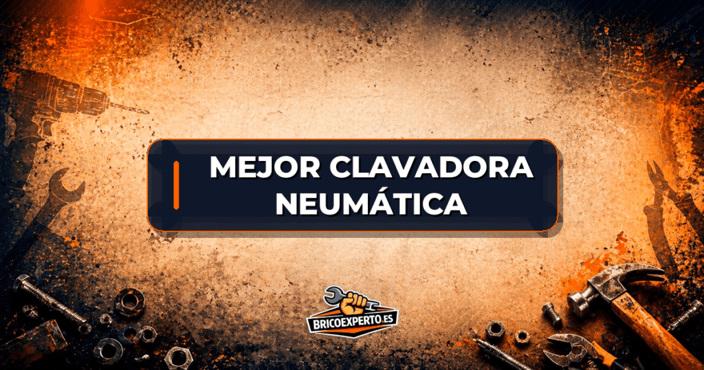 Mejor clavadora neumática