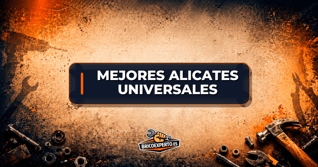 Mejores alicates universales