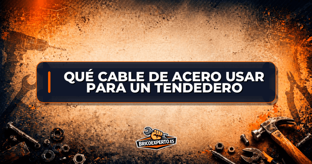 Qué cable de acero usar para un tendedero Qué cable de acero usar para un tendedero