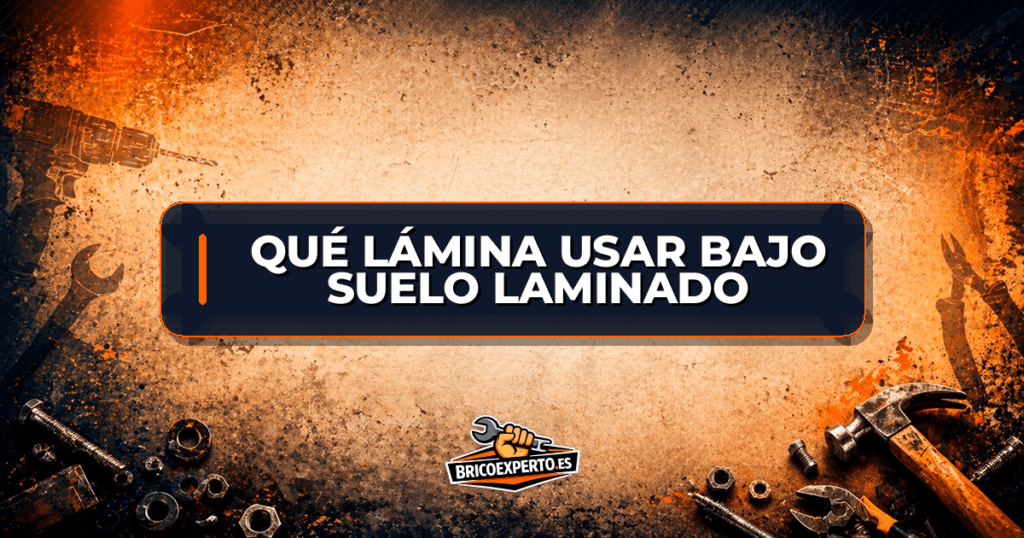 Qué lámina usar bajo suelo laminado